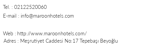 Maroon Hotel Pera telefon numaralar, faks, e-mail, posta adresi ve iletiim bilgileri